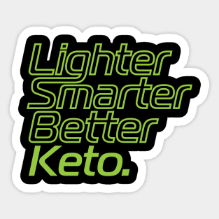 Lighter Smarter Better Keto in green Sticker